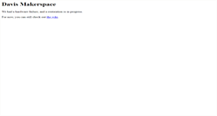 Desktop Screenshot of davismakerspace.org